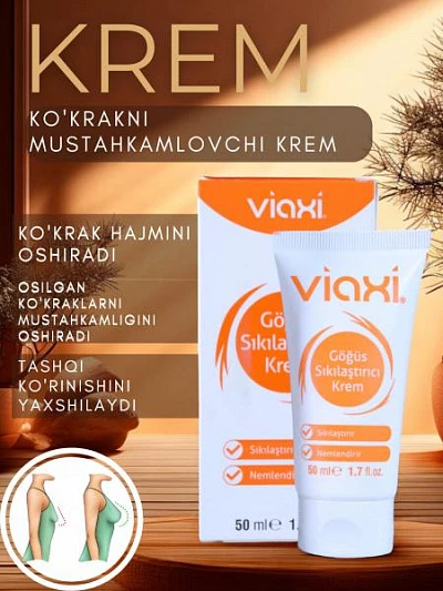 Viaxi увеличение груди, укрепление груди,антивозрастной крем, Турция:uz:Viaxi ko'krak kattalashtiruvchi,ko'krakni mustahkamlovchi, qarishga qarshi krem,Turkiya
